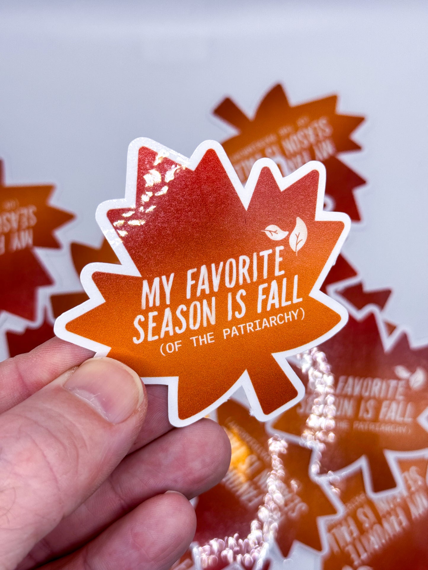 "My favorite season is fall (of the patriarchy)"